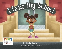 Book Cover for I Like My School by Kelly Gaffney