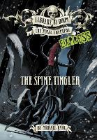 Book Cover for The Spine Tingler by Michael Dahl