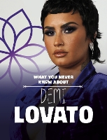 Book Cover for What You Never Knew About Demi Lovato by Helen Cox Cannons