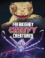 Book Cover for Freakishly Creepy Creatures by Megan Cooley Peterson