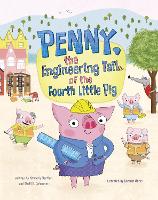 Book Cover for Penny, the Engineering Tail of the Fourth Little Pig by Kimberly Derting, Shelli R. Johannes