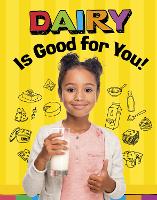 Book Cover for Dairy Is Good for You! by Gloria Koster