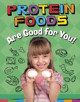 Book Cover for Protein Foods Are Good for You! by Gloria Koster