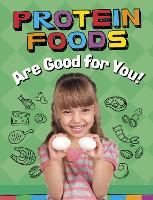 Book Cover for Protein Foods Are Good for You! by Gloria Koster