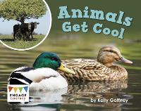 Book Cover for Animals Get Cool by Kelly Gaffney