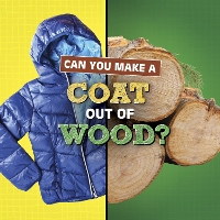 Book Cover for Can You Make a Coat Out of Wood? by Susan B. Katz