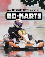 Book Cover for The Gearhead's Guide to Go-Karts by Lisa J. Amstutz