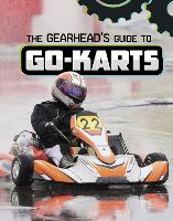 Book Cover for The Gearhead's Guide to Go-Karts by Lisa J. Amstutz