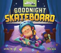 Book Cover for Goodnight Skateboard by Michael Dahl