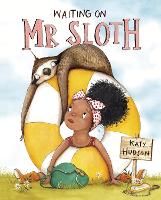 Book Cover for Waiting for Mr Sloth by Katy Hudson