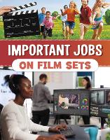 Book Cover for Important Jobs on Film Sets by Mari Bolte