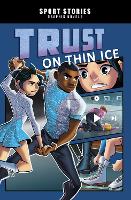 Book Cover for Trust on Thin Ice by Jake Maddox, Berenice Muñiz, Jake Maddox