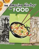 Book Cover for The Amazing History of Food by Kesha Grant