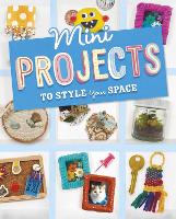 Book Cover for Mini Projects to Style Your Space by Megan Borgert-Spaniol