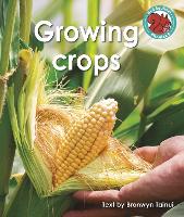 Book Cover for Growing Crops by Bronwyn Tainui