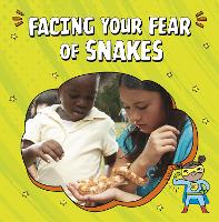 Book Cover for Facing Your Fear of Snakes by Nicole A. Mansfield