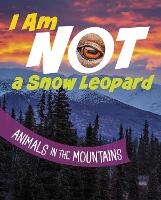 Book Cover for I Am Not a Snow Leopard by Mari Bolte