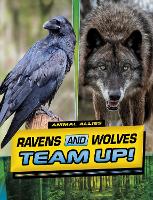 Book Cover for Ravens and Wolves Team Up! by Stephanie True Peters