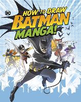 Book Cover for How to Draw Batman Manga! by Christopher L. Harbo