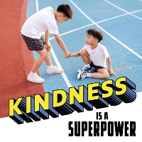 Book Cover for Kindness Is a Superpower by Mari C. Schuh
