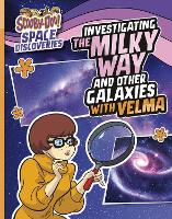 Book Cover for Investigating the Milky Way and Other Galaxies with Velma by Ailynn Collins