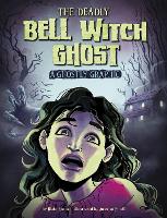 Book Cover for The Deadly Bell Witch Ghost by B. A. Hoena