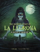 Book Cover for The Doomed Spirit of La Llorona by Nel Yomtov