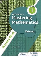 Book Cover for Key Stage 3 Mastering Mathematics Extend Practice Book 1 by Heather Davis