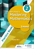 Book Cover for Key Stage 3 Mastering Mathematics Extend Practice Book 2 by Heather Davis