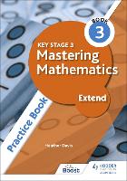 Book Cover for Key Stage 3 Mastering Mathematics Extend Practice Book 3 by Heather Davis