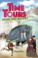 Book Cover for Time Tours. Crash Into History by Stephen Cole