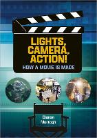 Book Cover for Reading Planet: Astro – Lights, Camera, Action! How a Movie is Made – Jupiter/Mercury band by Ciaran Murtagh