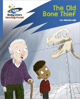 Book Cover for Reading Planet: Rocket Phonics – Target Practice – The Old Bone Thief – Blue by Ian Macdonald