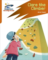 Book Cover for Reading Planet: Rocket Phonics – Target Practice – Clare the Climber – Orange by Jillian Powell