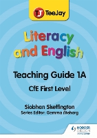 Book Cover for TeeJay Literacy and English CfE First Level Teaching Guide 1A by Siobhan Skeffington