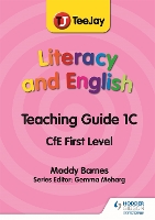 Book Cover for TeeJay Literacy and English CfE First Level Teaching Guide 1C by Madeleine Barnes