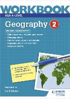Book Cover for AQA A-level Geography Workbook 2: Human Geography by Paul Abbiss, Ian Whittaker