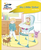 Book Cover for Reading Planet - My Little Sister - Yellow Plus by Anne Glennie