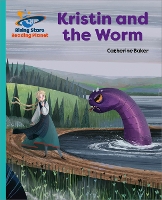 Book Cover for Reading Planet - Kristin and the Worm - Turquoise: Galaxy by Catherine Baker