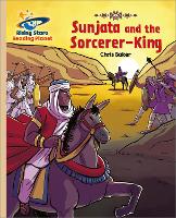 Book Cover for Reading Planet - Sunjata and the Sorcerer-King - Gold: Galaxy by Chris Baker