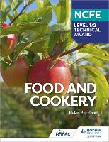 Book Cover for NCFE Level 1/2 Technical Award in Food and Cookery by Helen Buckland