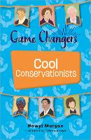 Book Cover for Reading Planet KS2: Game Changers: Cool Conservationists - Stars/Lime by Hawys Morgan