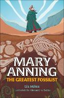 Book Cover for Reading Planet KS2: Mary Anning: The Greatest Fossilist- Mercury/Brown by Liz Miles