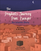 Book Cover for The Prophet's Journey from Danger by A. M. Dassu, Islamic Society of Britain