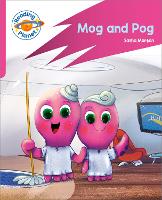 Book Cover for Reading Planet: Rocket Phonics – Target Practice - Mog and Pog - Pink A by Sasha Morton