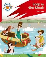 Book Cover for Reading Planet: Rocket Phonics – Target Practice - Soap in the Moat - Red B by Zoe Clarke