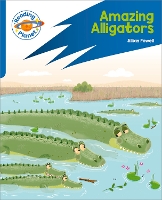 Book Cover for Reading Planet: Rocket Phonics – Target Practice - Amazing Alligators - Blue by Jillian Powell