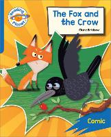 Book Cover for Reading Planet: Rocket Phonics – Target Practice - The Fox and the Crow - Blue by Clare Bristow