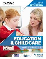 Book Cover for Education and Childcare T Level: Assisting Teaching: Updated for first teaching from September 2022 by Penny Tassoni, Louise Burnham, Janet King