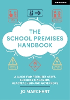 Book Cover for The School Premises Handbook: a guide for premises staff, business managers, headteachers and governors by Jo Marchant